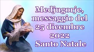 Medjugorje, messaggio del 25 dicembre 2022