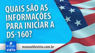 INFORMAÇÕES PARA INICIAR DS160 VISTO AMERICANO | DICAS | MANUAL DO VISTO