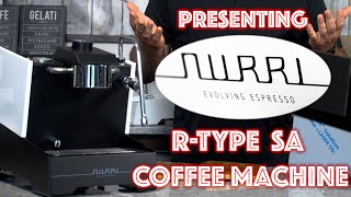 Introduction: Nurri R-Type SA Espresso Machines