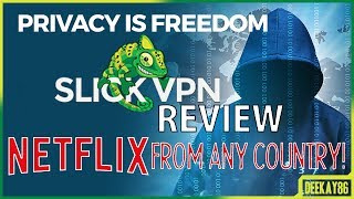 Slick VPN REVIEW | Watch NETFLIX from other countries! | Privacy Is FREEDOM!