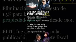 IMPUESTO A PROPIEDADES #ITI AFUERA #milei #economia