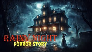 5 Rainy Night | True Horror Stories