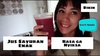 Jus Sayuran Enak Rasa gak Nyiksa | Ayu Theresia