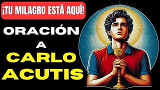 ¡Milagros Increíbles con la Oración a Carlo Acutis!