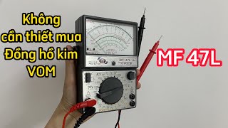 Không cần thiết mua đồng hồ kim VOM - Thực tế đồng hồ kim vạn năng MF 47L | Tập Làm Kỹ Sư