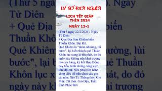 LỊCH TẾT GIÁP THÌN 2024 - NGÀY 13-1,14-1 #tet2024 #lysodoinguoi