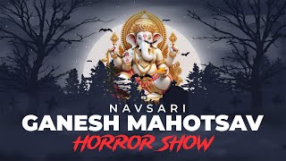 નવસારી ગણેશ મહોત્સવ હોરર શૉ 😈 | Ganesh Mahotsav | Horror Show #ganeshutsav #ganesh2024