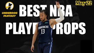 TODAYS BEST UNDERDOG FANTASY NBA PLAYER PROPS - Sunday May 22