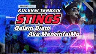 Koleksi Terbaik || Stings - Dalam Diam Aku MencintaiMu ( 100% JIWANG )