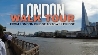 LONDON Walk Tour - LONDON BRIDGE to TOWER BRIDGE