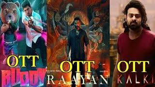 Kalki and Buddy and Raayan movie ott release date and All upcoming movies ott updated