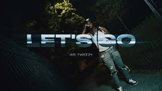 WG Tweezy - Let's Go (Official Visual) | @DirectedByFOUR & #Eazyfilmz