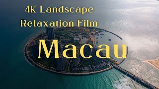 Macau's Hidden Gems EXPOSED in 4K Aerial Photography, 4K Video Macau Travel, Peaceful Relaxing Music