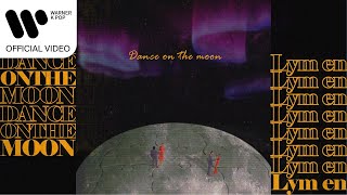 Lym en - Dance on the moon [Lyric Video]