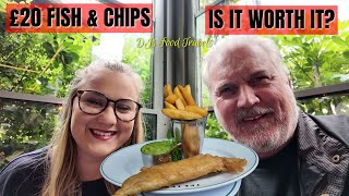 £20 For FISH & CHIPS - IS IT WORTH IT?