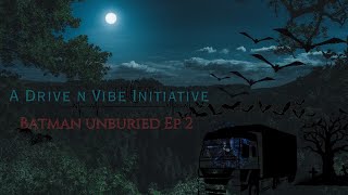 A Drive n Vibe Initiative | Batman Unburied Episode 2