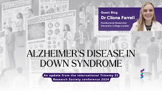 Dr Clíona Farrell - News from the Trisomy 21 Research Society Conference