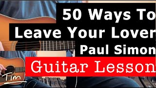 Paul Simon 50 Ways To Leave Your Lover Guitar Lesson, Chords, and Tutorial