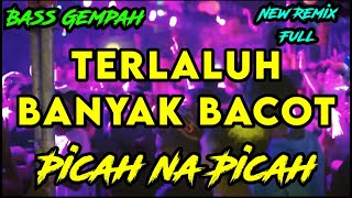 BASS GEBERR PARTY KANCINGAN🌴🌴|| BANYAK BACOT|| REMIX FULL#kancinganparty