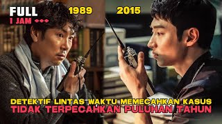 DETEKTIF LINTAS WAKTU MEMECAHKAN KASUS TIDAK TERPECAHKAN PULUHAN TAHUN FULL 1 JAM TAMAT