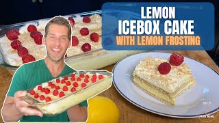 Lemon Icebox Cake - one of the best no bake summer dessert recipes