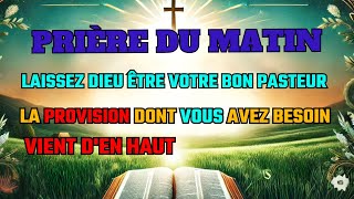 SEIGNEUR EST VOTRE PASTEUR | RECEVEZ AUJOURD'HUI LA GUÉRISON, LA PROVISION ET LA LIBÉRATION DE DIEU