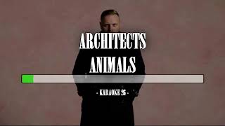 Architects - Animals - Karaoke (26) [Instrumental]