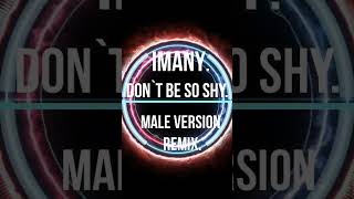 Imany.Don't be so shy. remix. #shortsvideo #remix #remixsong #tiktok #edm #dancemusic #imany