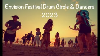 Envision Festival 2023 - Drum Circle and Dancers #envisionfestival