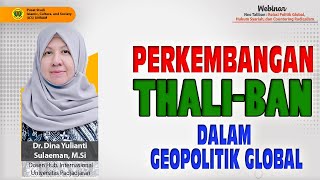 Thali-ban  dalam Geopolitik Global @DR. DinaYulianti S