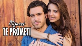 La sombra del pasado || Cristobal y Aldonza - Te prometi - Mijares