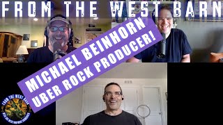 Michael Beinhorn - Making Epic Rock Records That Changed The Decade!