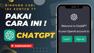 CARI IDE KONTEN? PAKAI CHATGPT GAMPANG BANGET !