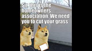 We need you to cut your grass.