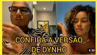 DYNHO CONTA SUA VERSÃO SOBRE SEU CARINHO COM STHE