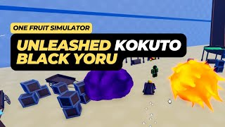 How to Get the Unleashed Kokuto Black Yoru in One Fruit Simulator