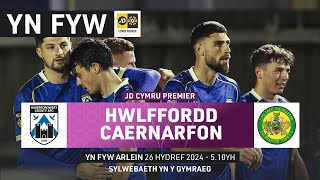 PÊL-DROED BYW: Hwlffordd v Caernarfon | JD Cymru Premier | Sylwebaeth Gymraeg