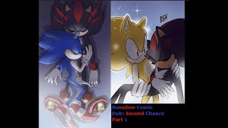 Sonadow Comic Dub - Second Chance - Part 1