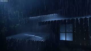 Relieve Stress to Sleep Immediately with Heavy Rain & Furious Thunder on Rusty Tin Roof at Night