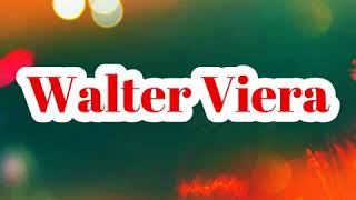 Walter Viera | Nunca Sola | Audio Original