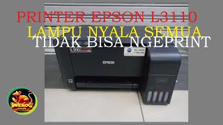 Printer Epson L3110 Tidak bisa mencetak lampu indikator berkedip-kedip