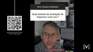 Avaliação de Impactos Ambientais com Método e Metodologia