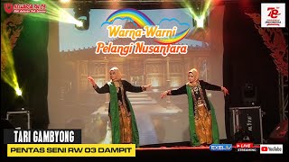 TARI GAMBYONG I PUNCAK ACARA WARNA-WARNI PELANGI NUSANTARA RW 03 DAMPIT