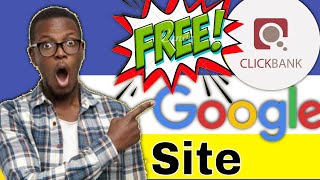 How to Create a Free Clickbank Affiliate Website using Google Site