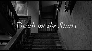 #84. Death on the Stairs // Morts sur les marches