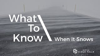 What to Know When it Snows