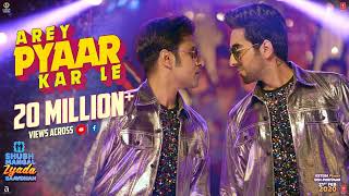 "Arey Pyaar Kar Le"| Shubh Mangal Zyada Saavdhan |Ayushmann K, Jeetu| Bappi Lahiri |Tanishk B| Ikka