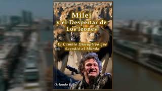 Milei y el Despertar de los Leones