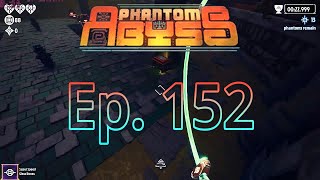 A dumb death for sure | Phantom Abyss 152