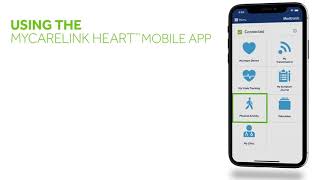 Getting Started With The MyCareLink Heart Mobile App